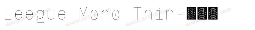 Leegue Mono Thin字体转换